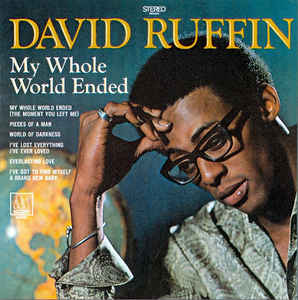 Name:  David Ruffin My Whole World Ended.jpg
Views: 1227
Size:  17.8 KB