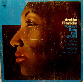 Name:  Aretha Today I Sing The Blues Columbia 1969.jpg
Views: 271
Size:  50.6 KB