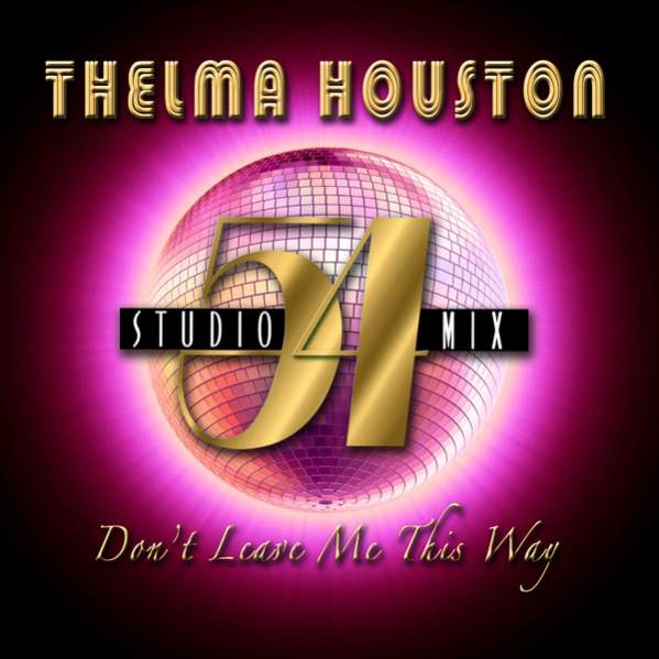 Name:  Don't Leave Me This Way  [STUDIO 54 MIX].jpg
Views: 1071
Size:  38.2 KB