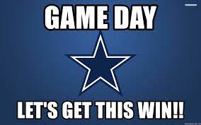 Name:  dallas-cowboy-game-day-meme.jpeg
Views: 1102
Size:  7.5 KB